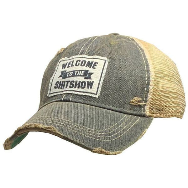 Welcome to the Shit Show Distressed Trucker Hat The Pretty - The