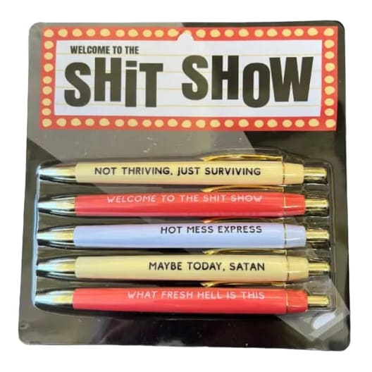 Welcome to the Shit Show Pens Set The Pretty Hot Mess