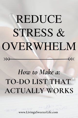How to make a to do list that works - living a sweeter life blog