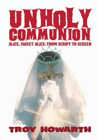 Unholy Communion: Alice, Sweet Alice, from script to screen (ebook) –  BearManor Media