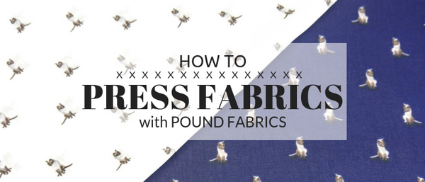 How to Press Fabric