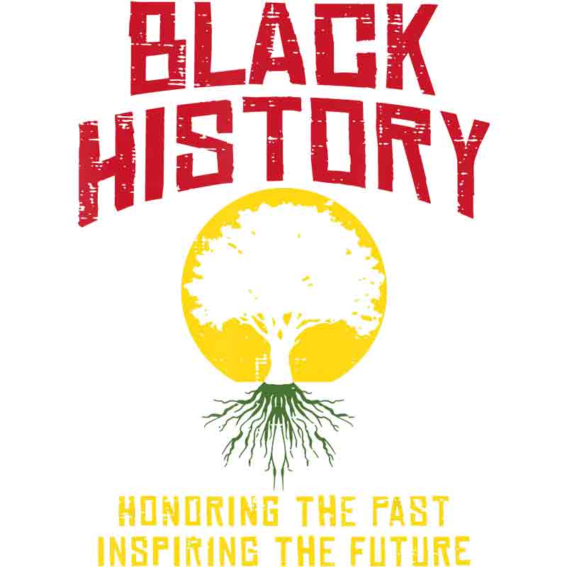 Black History Honoring The Past Tree Roots (DTF Transfer)