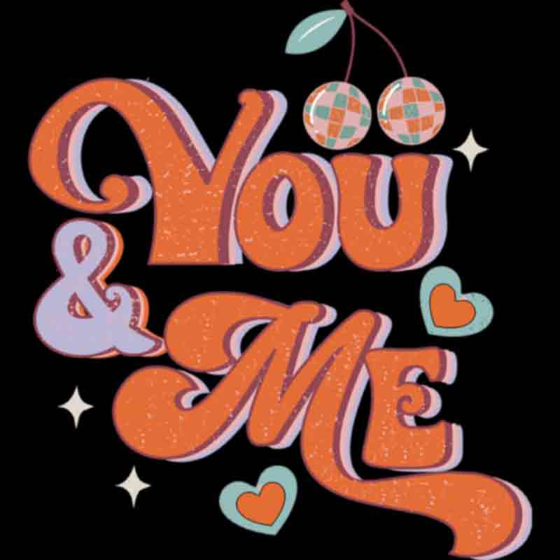 Retro You And Me (DTF Transfer)