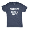 America That's Why Men's Tshirt