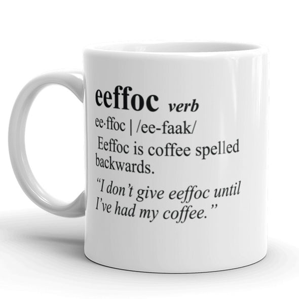 Eeffoc Coffee Spelled Backwards Coffee Mug-11oz