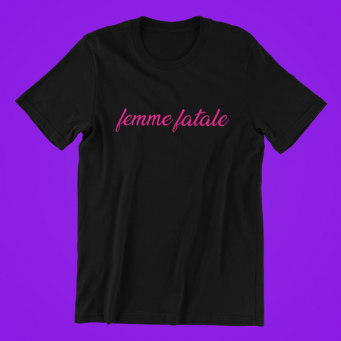 Femme Fatale Shirt
