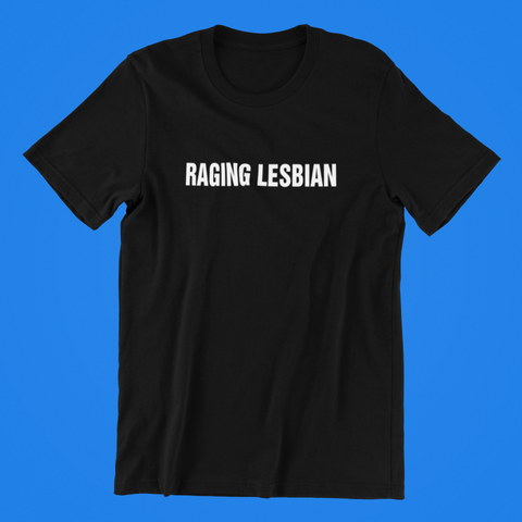 Raging Lesbian Shirt