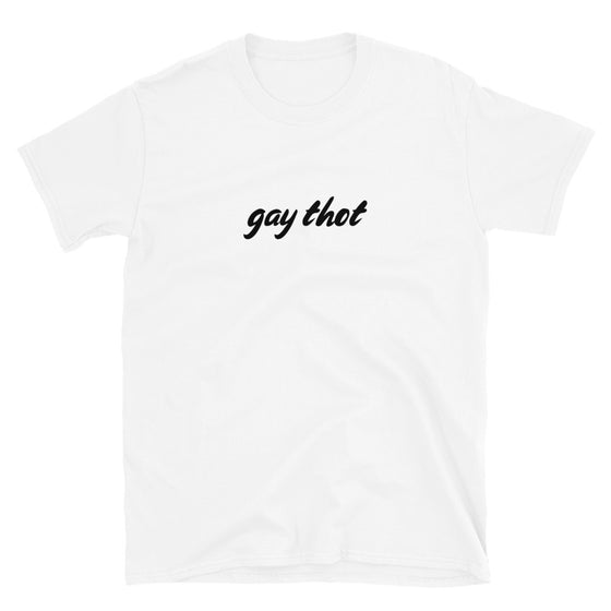 Gay Thot White Shirt | QueerlyDesigns