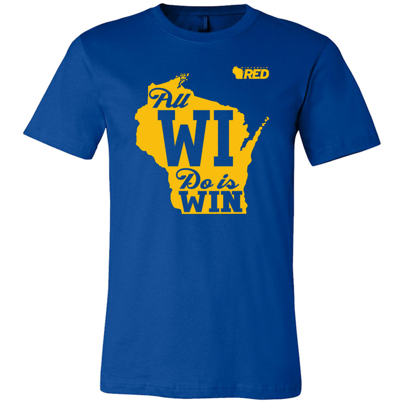 All WI Do is Win T-Shirt - Wisconsin Red