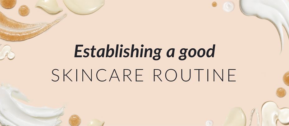 Establishing a Good Skincare Regime