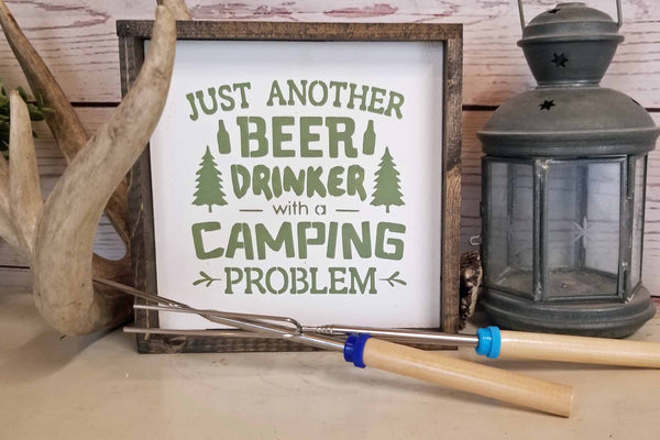 Funny Camper Signs Just Another Beer Drinker with a Camping