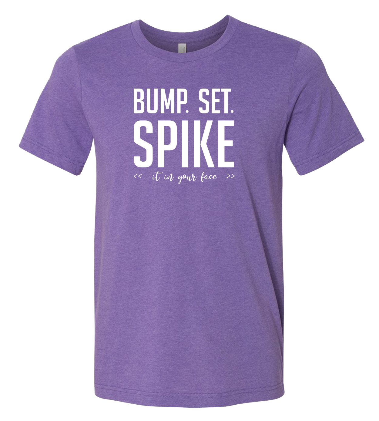 Bump Set Spike T Shirt More Colors Available Apparel Lineup