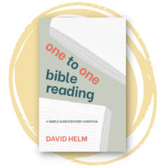 one to one bible reading by david helm