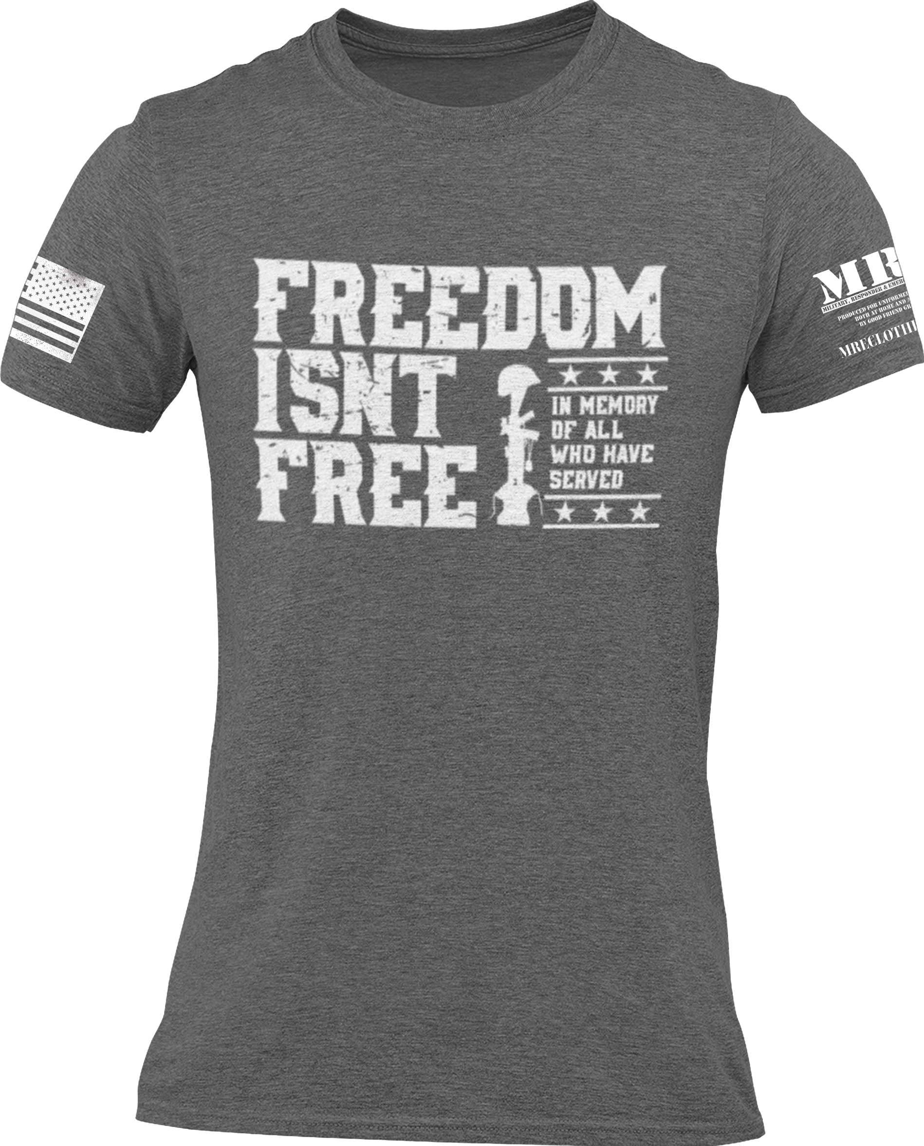 M.R.E. Clothing Graphic T-Shirt Freedom Isn't Free | eBay