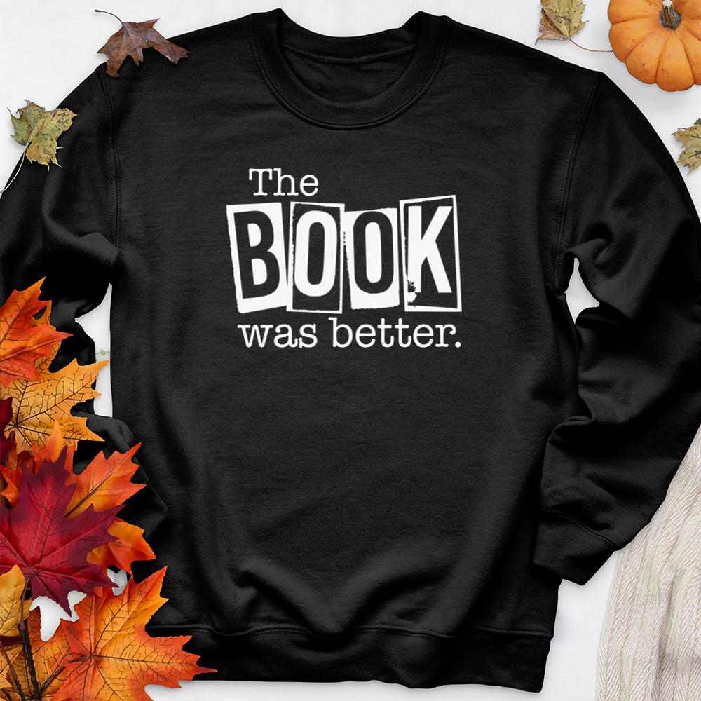 book was better premium crewneck sweatshirt