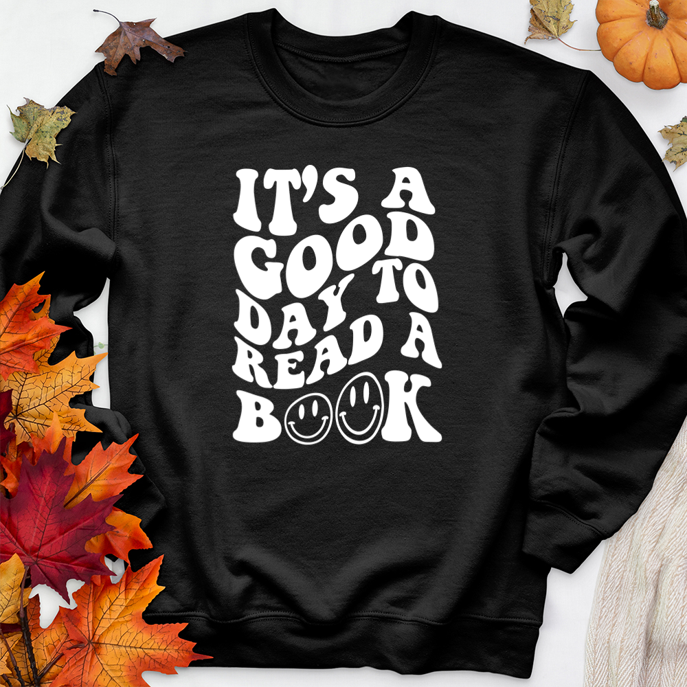 good day to read a book premium crewneck sweatshirt