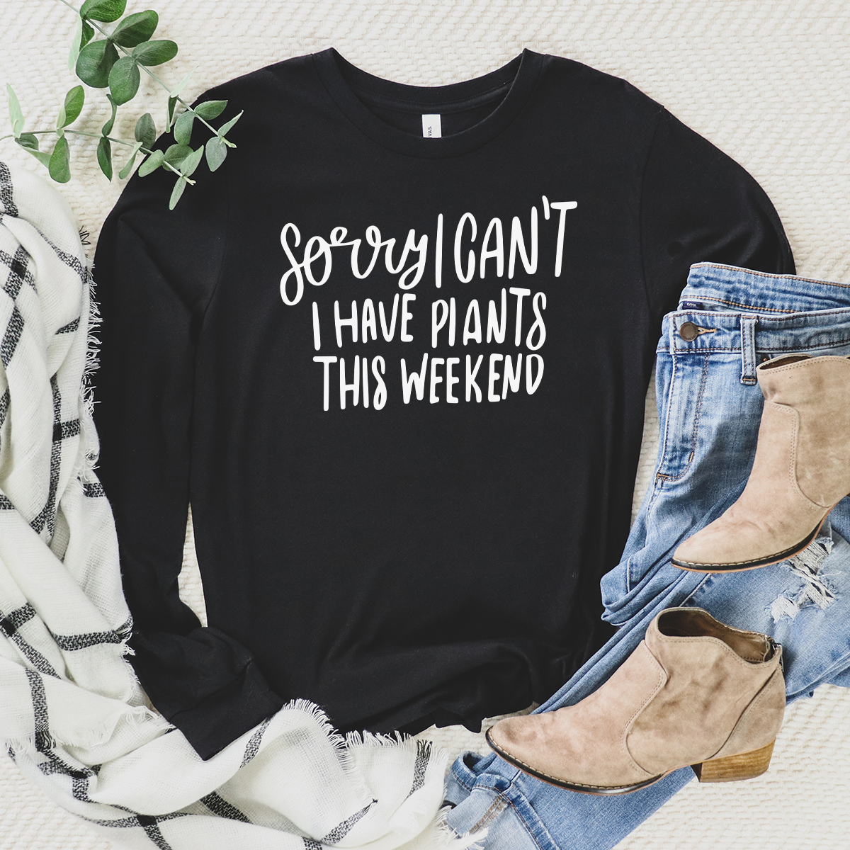 I can't I have plants long sleeve unisex tee