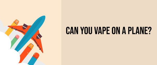 Can-You-Take-Disposable-Vapes-On-a-Plane-UK-04.jpg