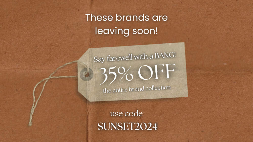 Sunset Sale 2024 - Brands To Be Gone