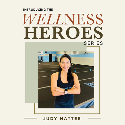 Wellness Hero | Judy Natter