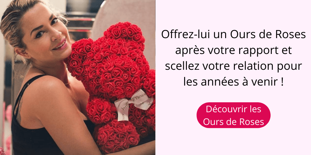 Offrez-lui un Ours de Roses après votre rapport et scellez votre relation pour les années à venir !