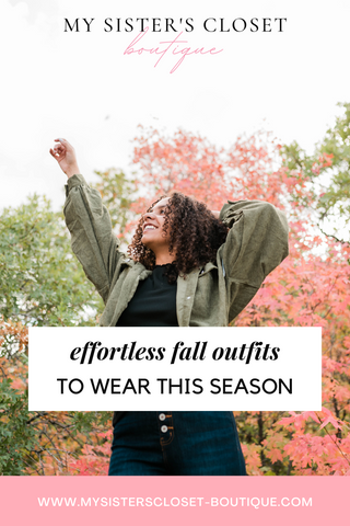 Easy Fall Outfit Ideas – My Sister's Closet