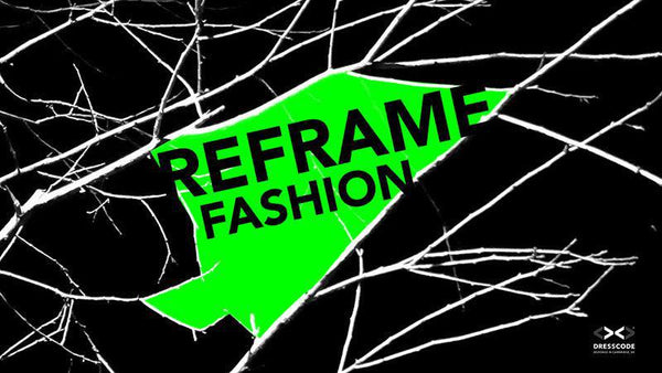 Reframing fashion