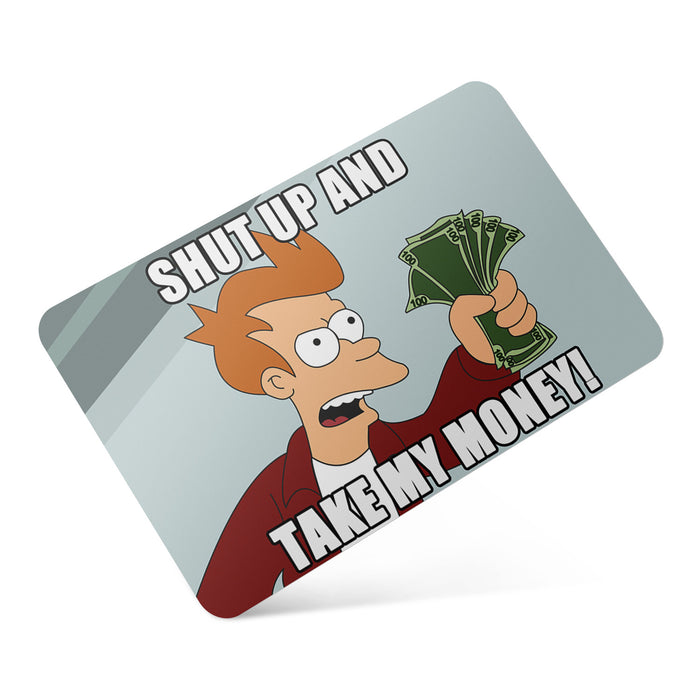 Shut Up And Take My Money Credit Card Stickers By Plastickers