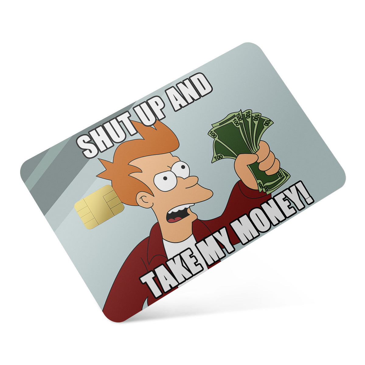 Shut Up And Take My Money - Credit Card Stickers by ...