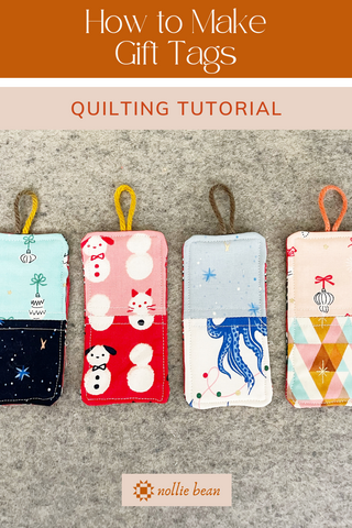 How to Make Gift Tags | A Nollie Bean Quilting Tutorial