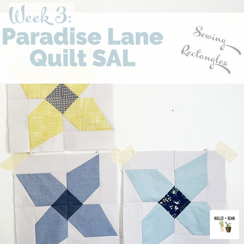 Paradise Lane Quilt Sew-along hosted by Nollie + Bean