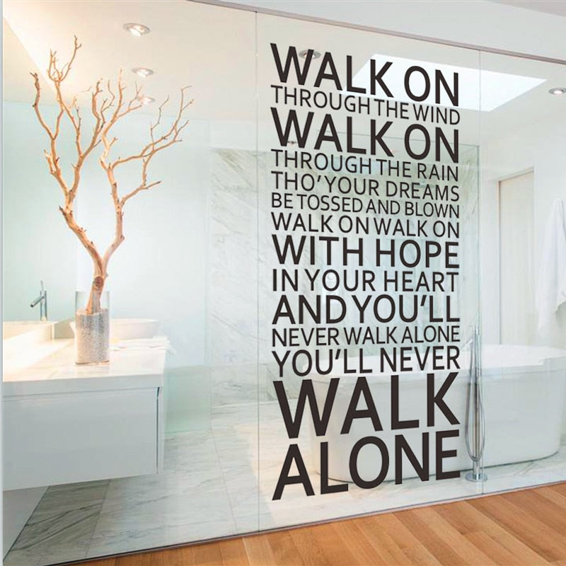 You Ll Never Walk Alone Inspirational Quotes Wall Stickers