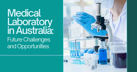 medical laboratory in Australia challenges and opportunities