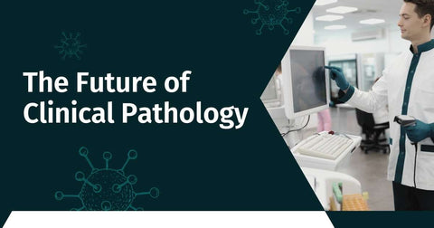 future of clinical pathology