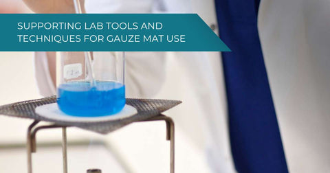 lab tools for gauze mat use