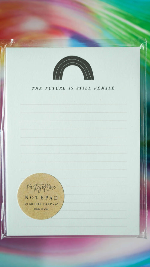 Future Is Still Female Notepad