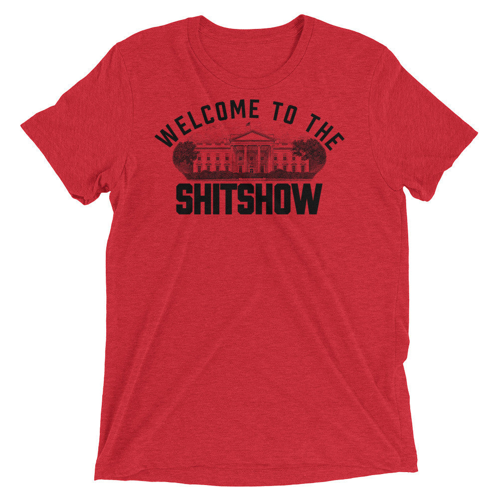 Welcome to the Shitshow T-Shirt  New Orleans Graphic Fashion Tees