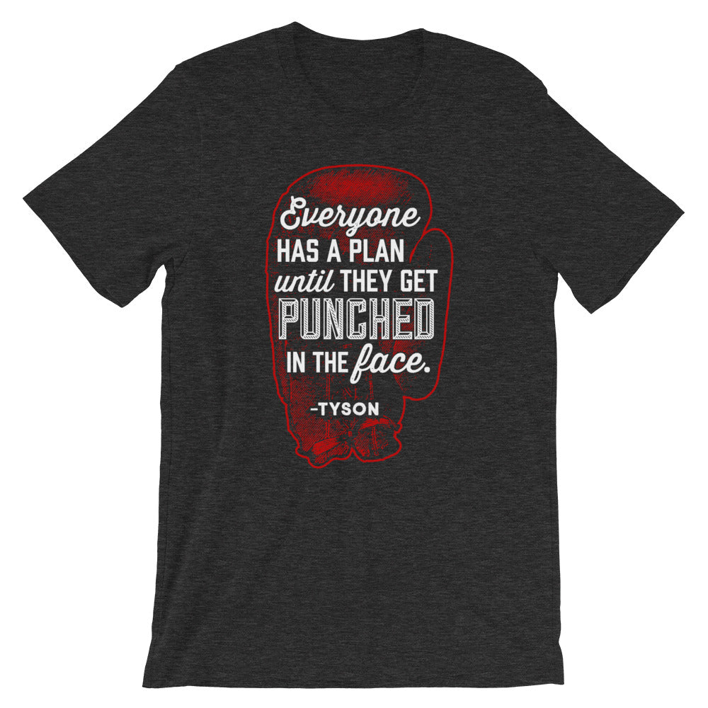 Everyone Has A Plan Until They Get Punched In The Face Shirt Liberty Maniacs