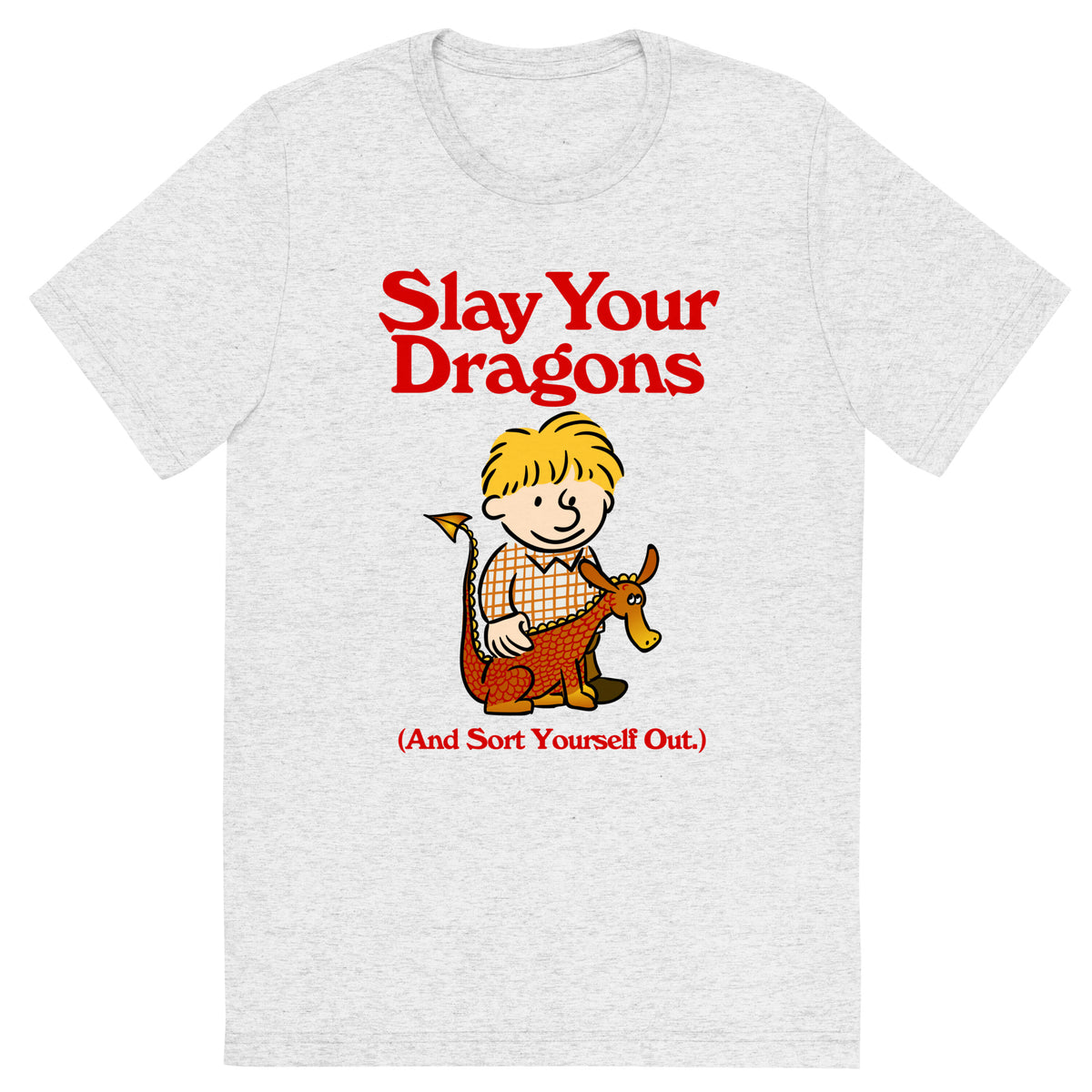 Slay Your Dragons T-Shirt - Liberty Maniacs