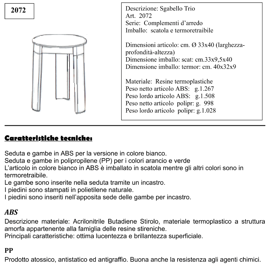 Sgabello A Tre Gambe In Resina Termoplastica Bianco Modello Trio Materialcasa