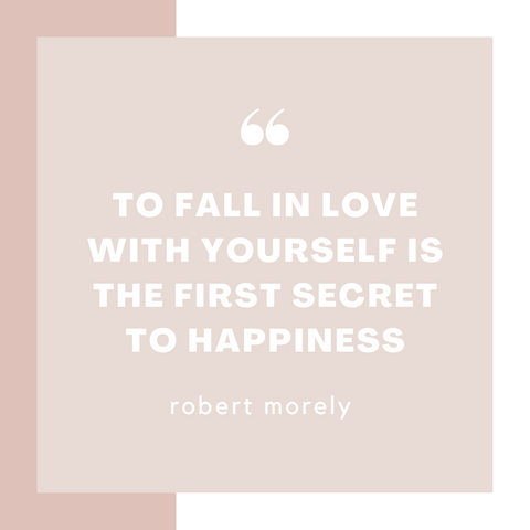 Self-Love Quote by Robert Morely