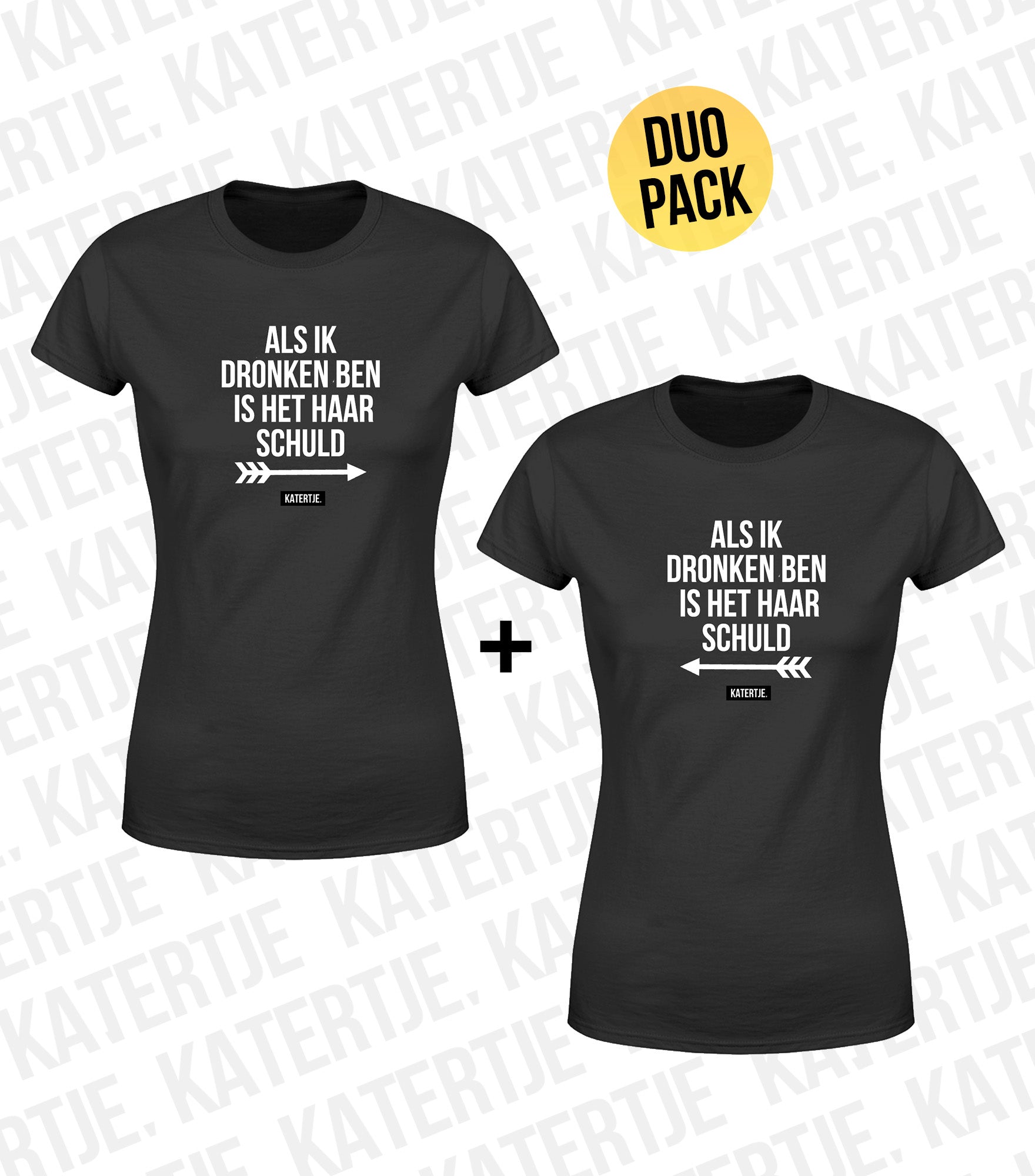 Als ik dronken ben is het haar schuld (2x) | Women tees | KATERTJE ...