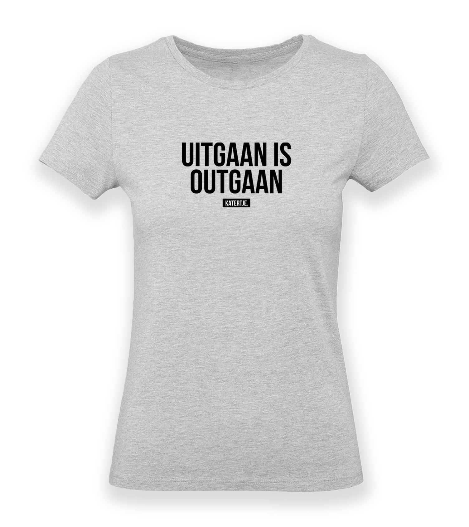 minimum seinpaal Verklaring Uitgaan is outgaan | Women Premium Organic T-shirt – KATERTJE.