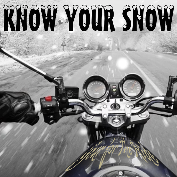 Know your snow riding a motorcycle in the snow | Eagle Leather