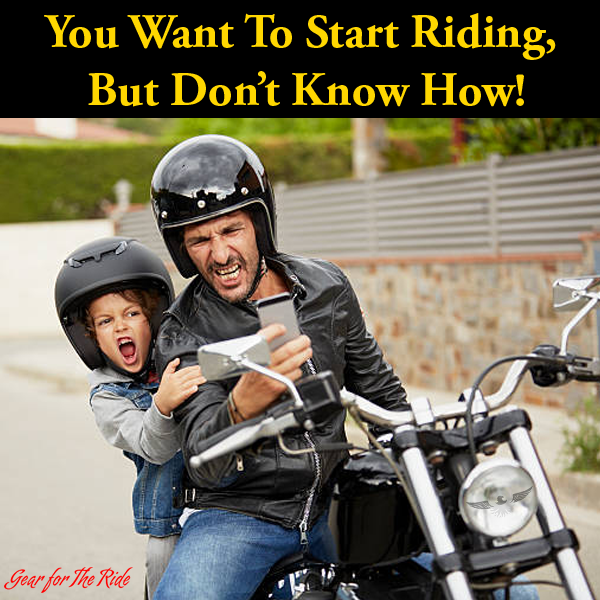 So, you want to start riding, but don't know how!