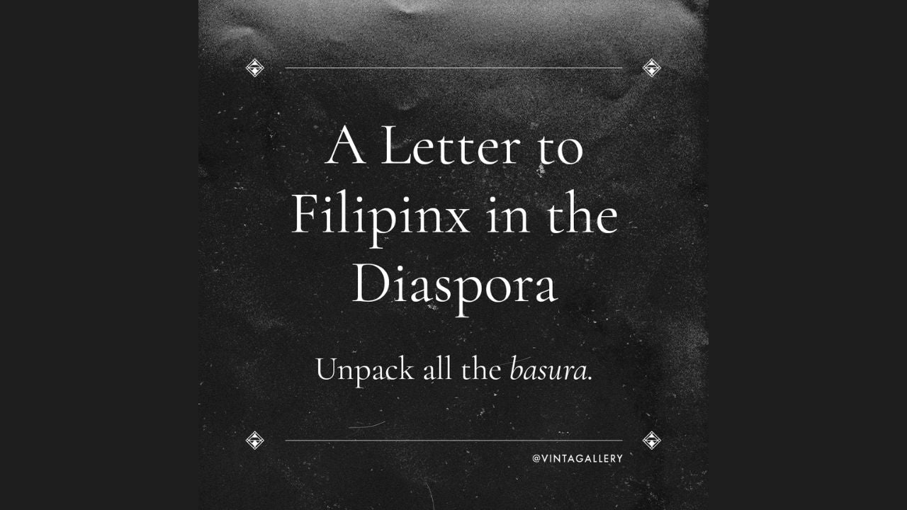 Letter to Filipinx in the Diaspora - VINTA Gallery