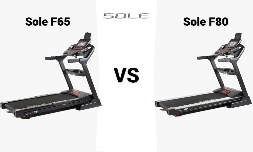 Sole F65 vs F80 Treadmill Comparison