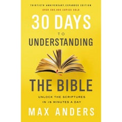 30 DAYS TO UNDERSTANDING THE BIBLE, 30TH ANNIVERSARY