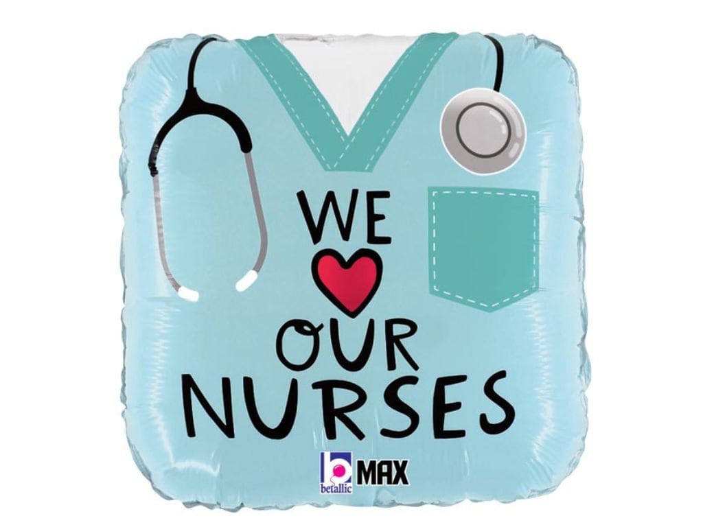 Nurses Day Balloon, Nurse Appreciation Week Balloons, We Love Our Nurs