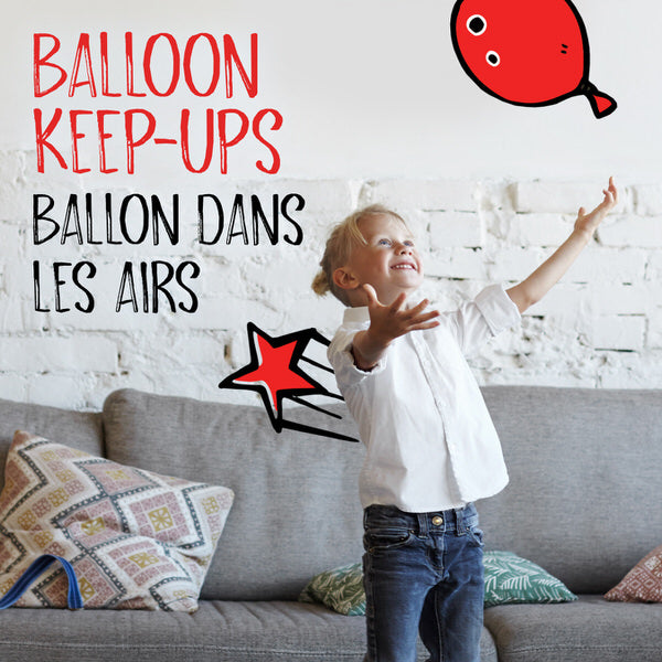 Balloon Keep-Ups. A child tosses a balloon into the air.